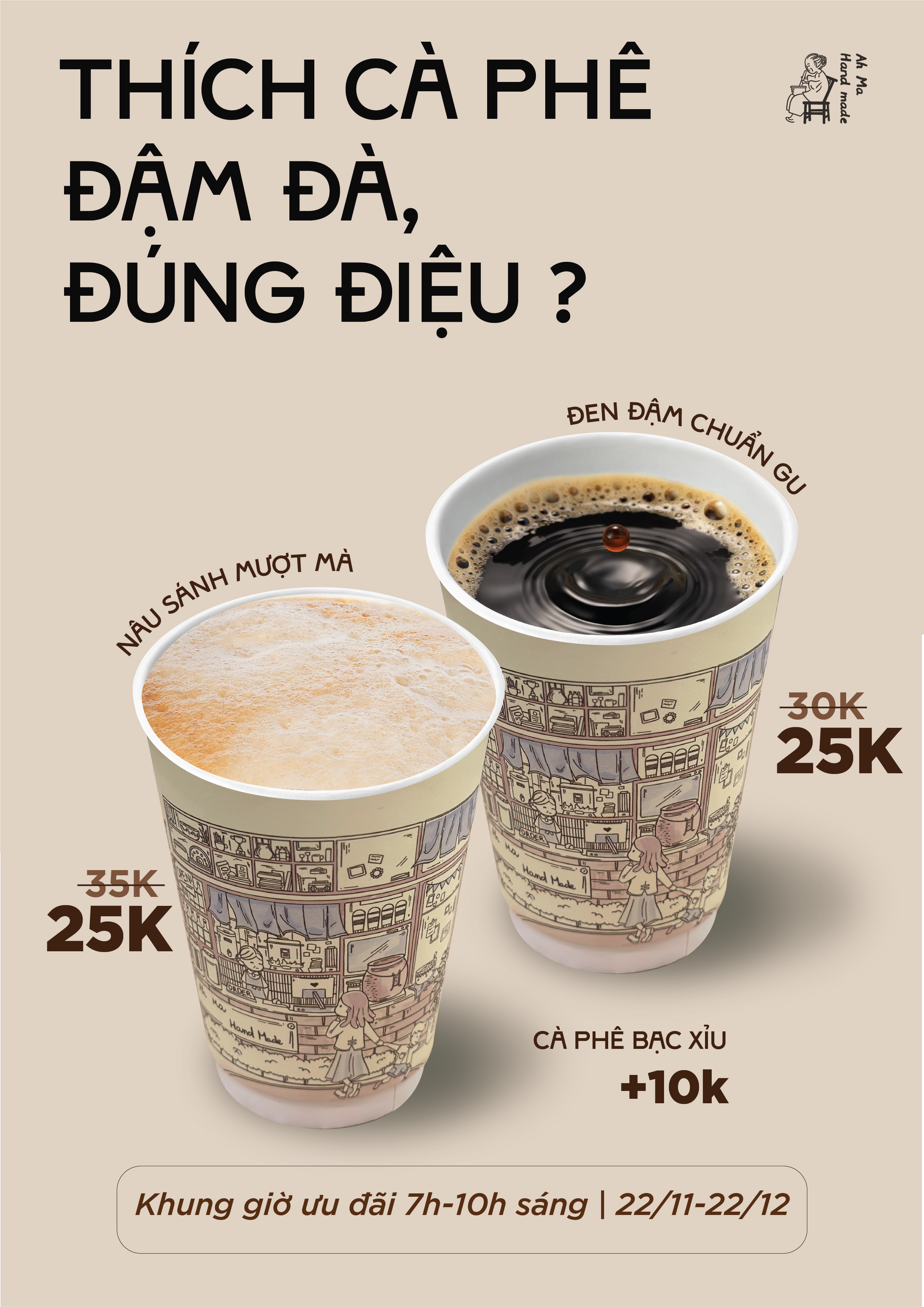 AH MA HAND MADE RA MẮT DÒNG CÀ PHÊ PHIN THỦ CÔNG VỚI ƯU ĐÃI ĐỒNG GIÁ 25K